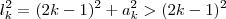 l_k^2 = (2k-1)^2 + a_k^2 > (2k-1)^2