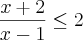 \frac{x + 2}{x - 1}\leq 2 \frac{x + 2}{x - 1}\leq 2
