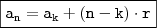 \boxed{\mathtt{a_n = a_k + (n - k) \cdot r}} \boxed{\mathtt{a_n = a_k + (n - k) \cdot r}}