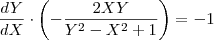 \frac{d Y}{dX}\cdot \left(-\frac{2XY}{Y^2-X^2+1}\right)= - 1