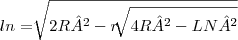 ln=\sqrt[]{2R²-r\sqrt[]{4R²-LN²}}