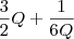 \frac{3}{2}Q+\frac{1}{6Q} \frac{3}{2}Q+\frac{1}{6Q}