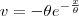 v = -\theta e^{-\frac{x}{\theta}} v = -\theta e^{-\frac{x}{\theta}}