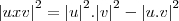 {\left|uxv \right|}^{2}= {\left|u \right|}^{2} . {\left|v \right|}^{2} - {\left|u.v \right|}^{2}