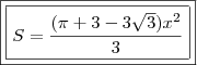 \boxed{\boxed{S=\frac{(\pi +3-3\sqrt{3})x^2}{3}}} \boxed{\boxed{S=\frac{(\pi +3-3\sqrt{3})x^2}{3}}}