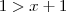 1 > x+1