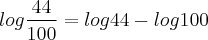 log\frac{44}{100} = log44 - log100