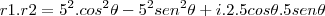 r1.r2&=&5^2.cos^2\theta-5^2sen^2\theta+i.2.5cos\theta.5sen\theta