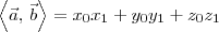 \left\langle \vec{a},\,\vec{b}\right\rangle = x_0x_1 + y_0y_1 + z_0z_1