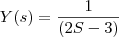 Y(s)= \frac{1}{(2S-3)}