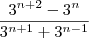 \frac {3^{n+2} - 3^n}{3^{n+1}+3^{n-1}}