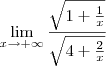 \lim_{x\to +\infty} \frac{\sqrt{1 + \frac{1}{x}}}{\sqrt{4 + \frac{2}{x}}} \lim_{x\to +\infty} \frac{\sqrt{1 + \frac{1}{x}}}{\sqrt{4 + \frac{2}{x}}}