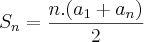 {S}_{n}=\frac{n.({a}_{1}+{a}_{n})}{2} {S}_{n}=\frac{n.({a}_{1}+{a}_{n})}{2}
