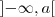 \left ] -\infty ,a\right [