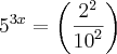 {5}^{3x}=\left(\frac{{2}^{2}}{{10}^{2}} \right)