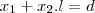 {x}_{1} +{x}_{2}.l = d