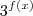 3^{f(x)} 3^{f(x)}