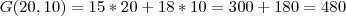 G(20,10) = 15*20 + 18*10 = 300 + 180 = 480