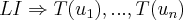 LI\Rightarrow T({u}_{1}),...,T({u}_{n}) LI\Rightarrow T({u}_{1}),...,T({u}_{n})