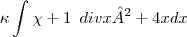 \kappa\int_{}^{}\chi+1\frac{}{}\frac{}\\div x²+4x dx