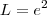 L = e^2