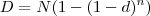 D=N(1-(1-d)^n)