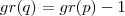 gr(q) = gr(p) - 1 gr(q) = gr(p) - 1