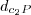 {d}_{{c}_{2}P} {d}_{{c}_{2}P}