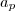 a_p