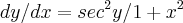 dy/dx=sec^2y/1+x^2