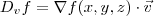 D_v f = \nabla f(x,y,z) \cdot \vec{v} D_v f = \nabla f(x,y,z) \cdot \vec{v}