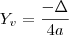 Y_v=\frac{-\Delta}{4a}