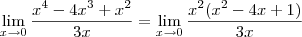 \lim_{x \to 0} \frac{x^4 -4x^3 +x^2}{3x} = \lim_{x \to 0} \frac{x^2(x^2 -4x +1)}{3x}