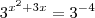 3^{x^2 + 3x} = 3^{-4}