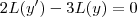 2L(y')-3L(y)=0