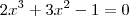 2x^3+3x^2-1=0