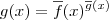 g(x) = \overline{f}(x)^{\overline{g}(x)}