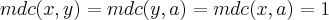 mdc(x,y)=mdc(y,a)=mdc(x,a)=1