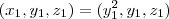 (x_1, y_1, z_1) = (y_1^2, y_1, z_1)