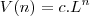 V(n) = c.L^{n}