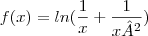 f(x)= ln(\frac{1}{x}+\frac{1}{x²})