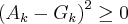 {({A}_{k}-{G}_{k})}^{2}\geq 0 {({A}_{k}-{G}_{k})}^{2}\geq 0
