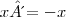 x´= -x