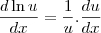 \frac{d\ln u}{dx} = \frac{1}{u}.\frac{du}{dx}