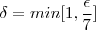 \delta =  min[{1, \dfrac{\epsilon}{7}]