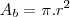 A_b=\pi.r^2