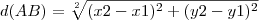 d(AB) = \sqrt[2]{(x2-x1)^2+(y2-y1)^2}