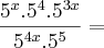 \frac{5^x . 5^4 . 5^{3x}}{5^{4x} . 5^5} =