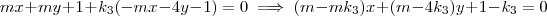 mx + my + 1 + k_3(-mx -4y -1) = 0 \implies (m - mk_3)x + (m - 4k_3)y + 1 - k_3 = 0