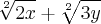 \sqrt[2]{2x}+\sqrt[2]{3y}